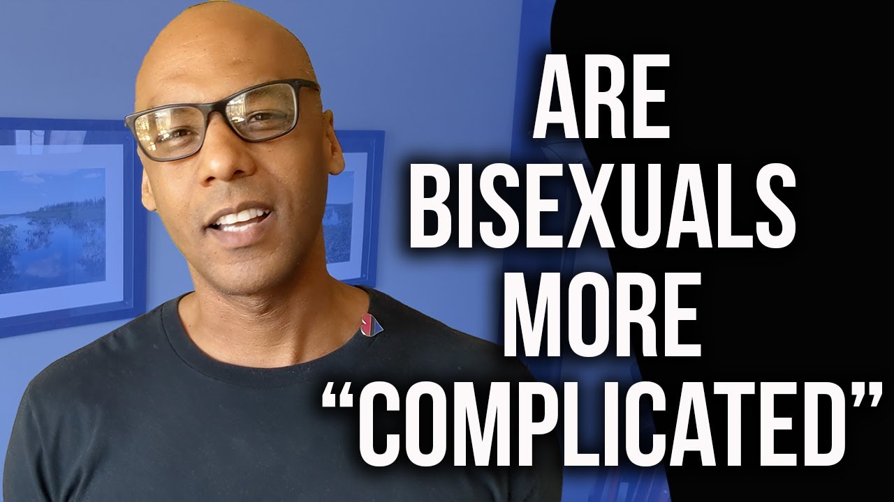 Are Bisexuals More 