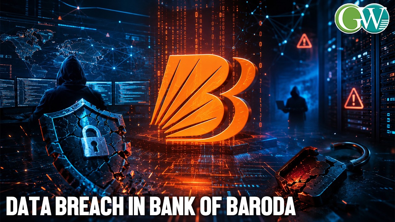DATA BREACH IN BANK OF BARODA; CORE BANKING SYSTEMS REMAIN SECURE