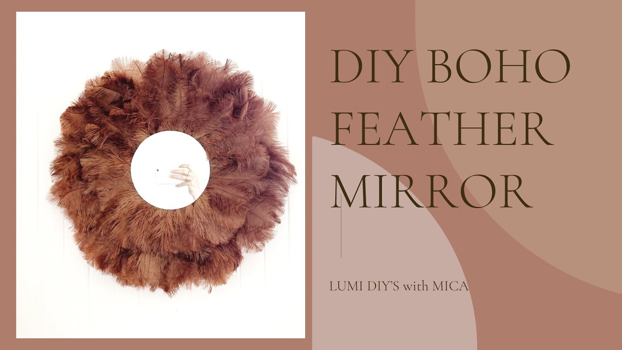 DIY Feather Mirror | DIY Home Decor | Boho Feather Mirror