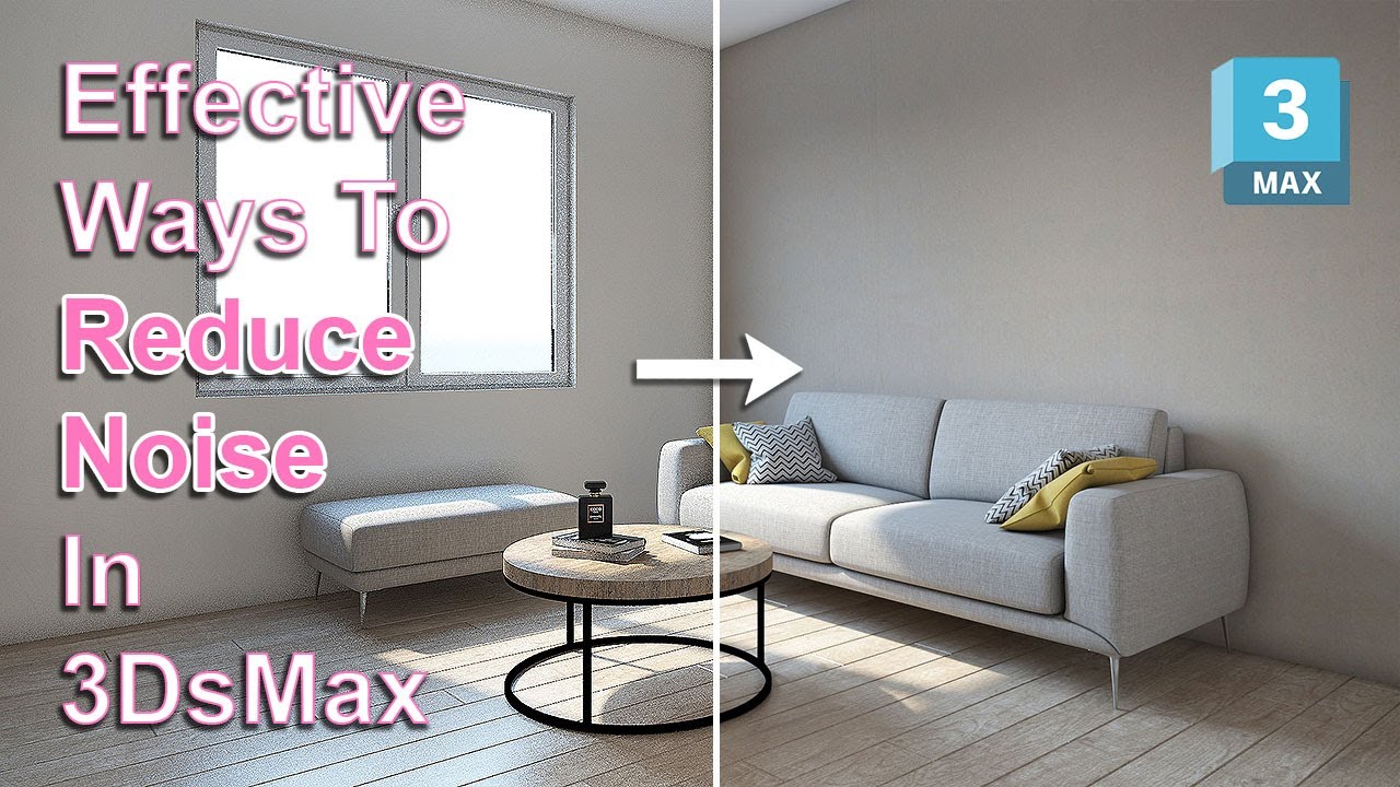 IT WORKS!!! Fastest Way to Reduce Noise In 3DsMax  |  3DsMax + Vray  |  Best Tutorial