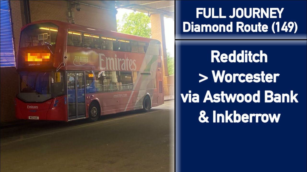 FULL JOURNEY | Diamond Route (149) Redditch - Worcester
