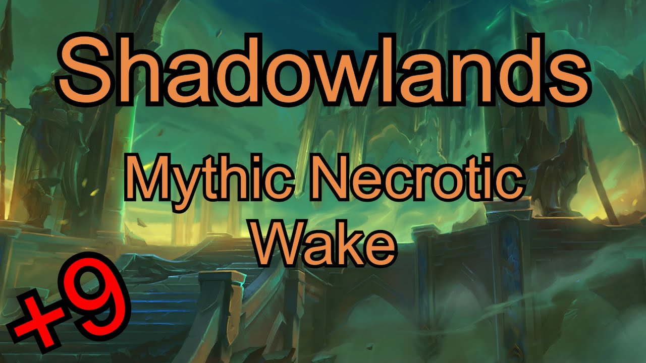 Shadowlands Fire Mage POV Mythic+ 9 Necrotic Wake