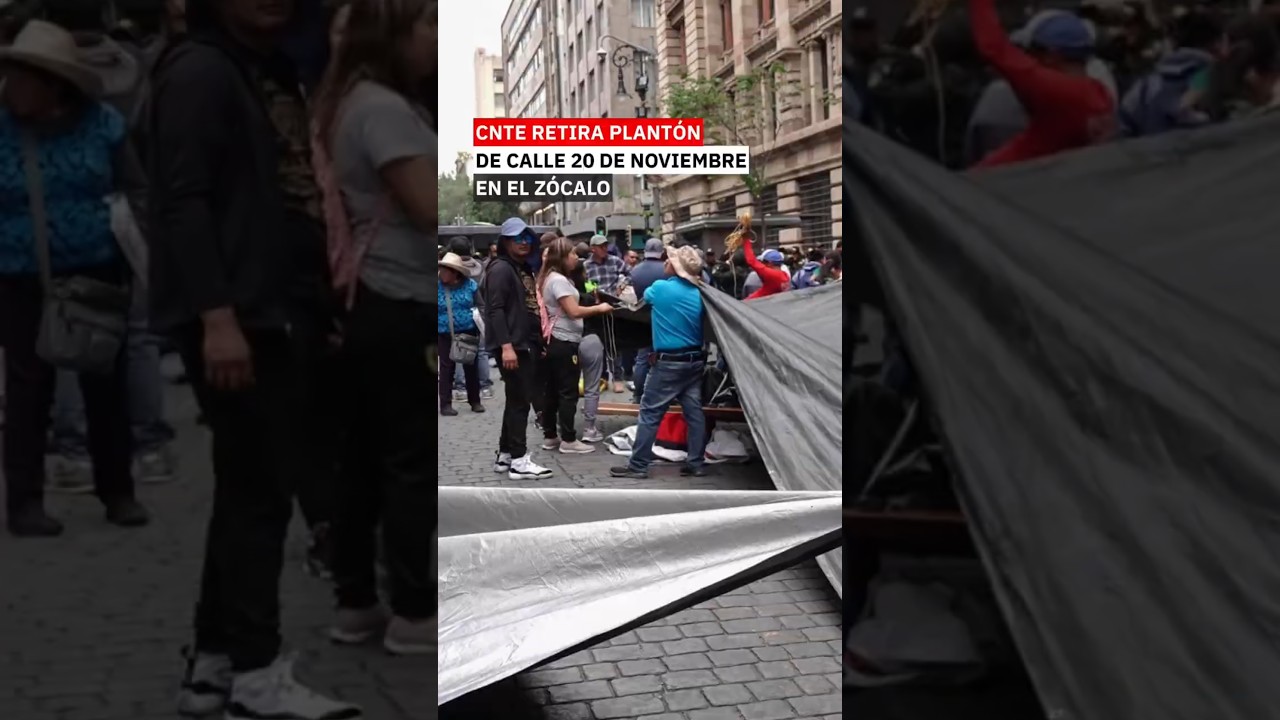 🚨 CNTE comienza a retirar parte de su plant&oacute;n en el Z&oacute;calo de la CDMX 🏕️