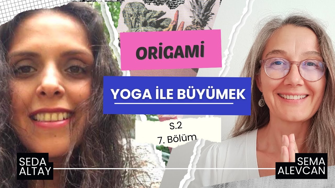 19 - Seda Altay İle Origami