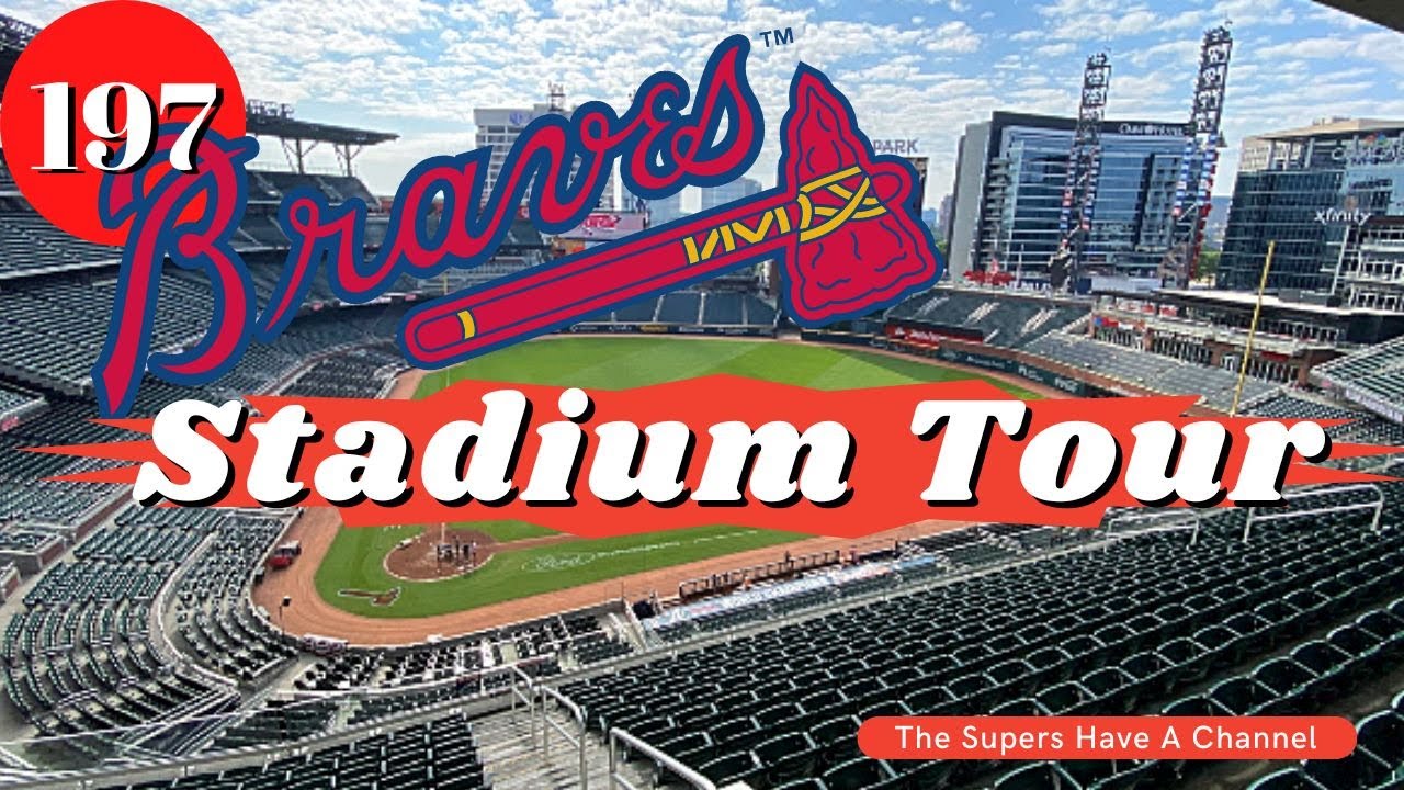 Atlanta Braves STADIUM TOUR | The Supers Have A Channel