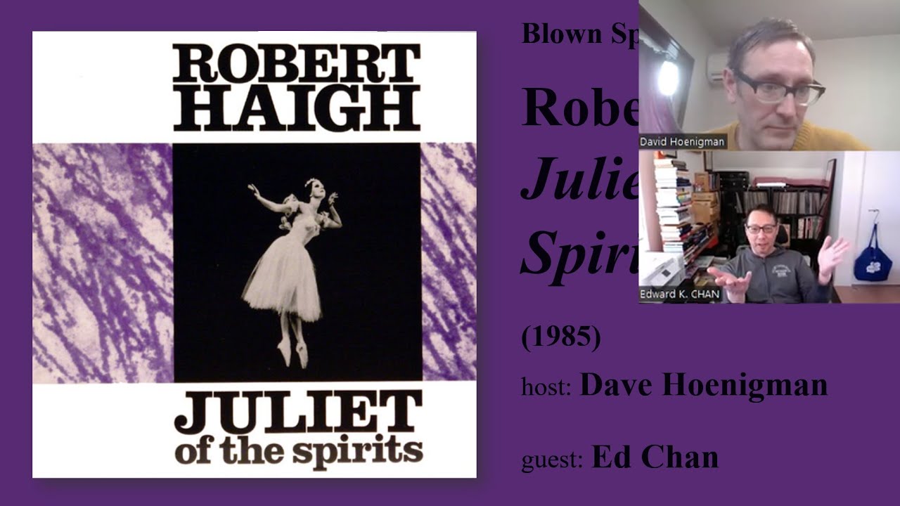 Blown Speakers -- ep 78- Robert Haigh's Juliet of the Spirits (1985)