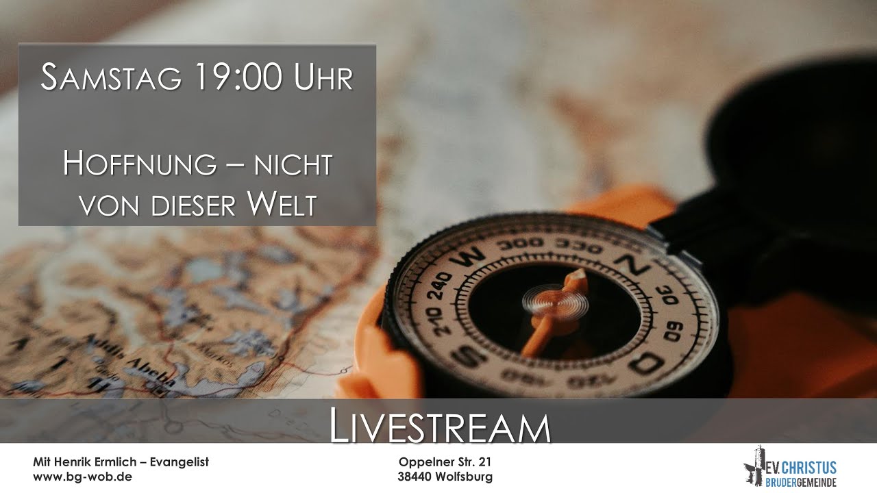Evangelisation | Tag 6: Hoffnung - nicht von dieser Welt | Ev. ChristusBrüderGemeinde