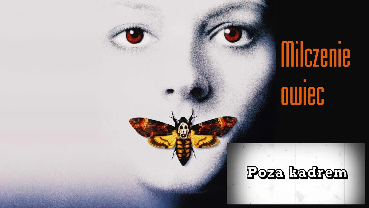 Poza kadrem - Milczenie owiec (The Silence of the Lambs)