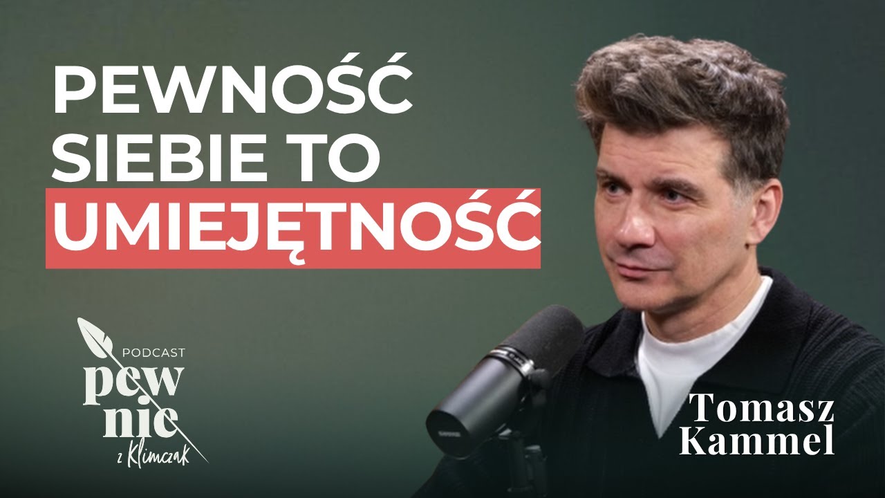 Jak skutecznie się komunikować? Tomasz Kammel w podkaście Pewnie z Klimczak