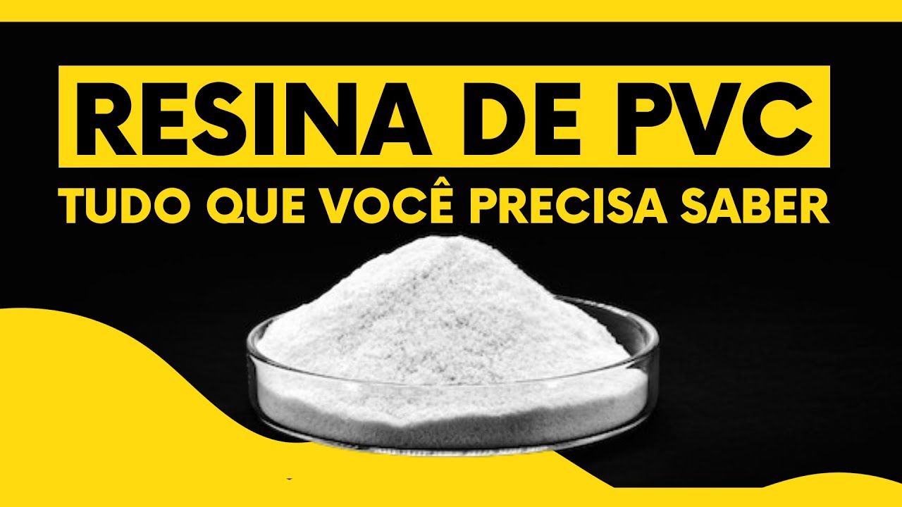 RESINA DE PVC, TUDO QUE VOCÊ PRECISA SABER! | Junior Facin - TalkPlast