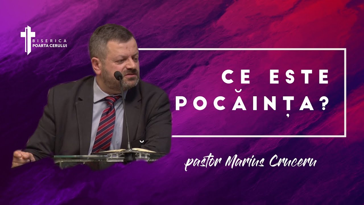 Marius Cruceru - Ce este pocăința?