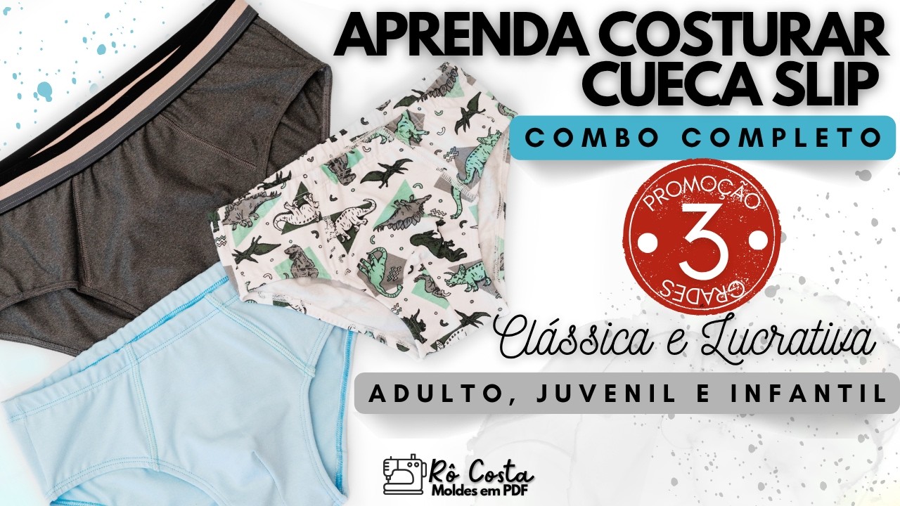 [TUTORIAL] APRENDA COSTURAR UMA CUECA SLIP| Grade completa com combo promocional