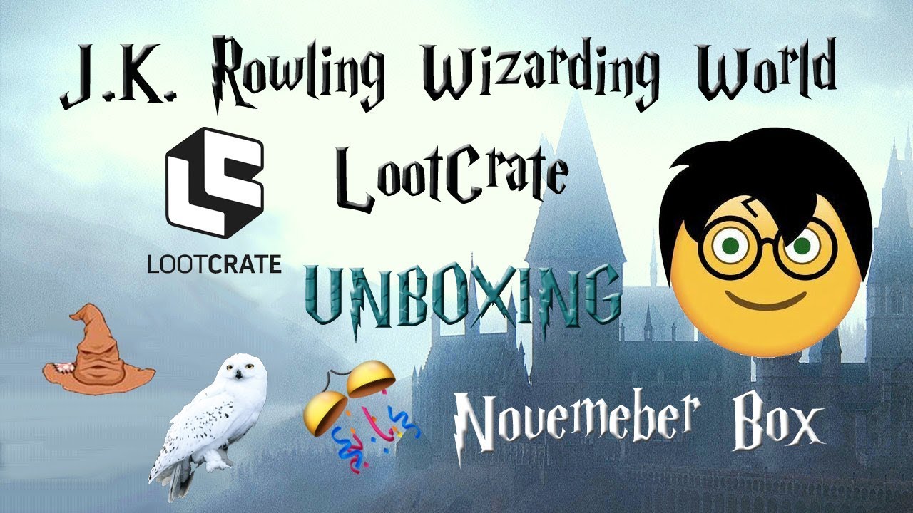 J.K.Rowling Wizarding World Harry Potter LootCrate Unboxing November