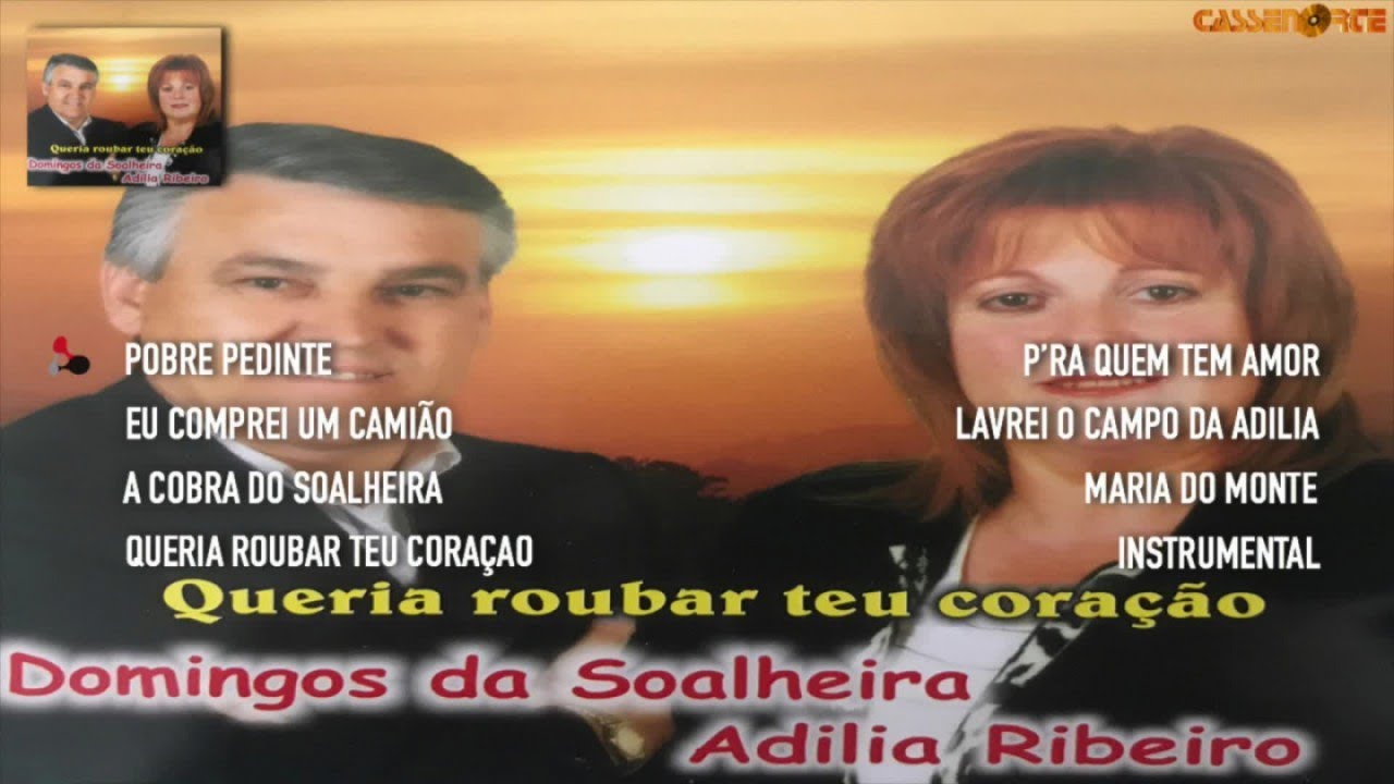 Domingos da Soalheira e Adilia Ribeiro - Cantares ao Desafio (Queria Roubar Teu Coração)