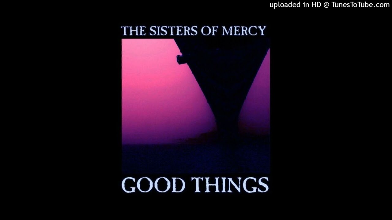 The Sisters Of Mercy - Top Nite Out (014 - Good Things)