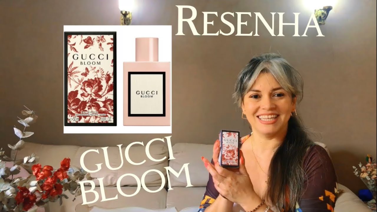 Resenha do perfume Gucci Bloom