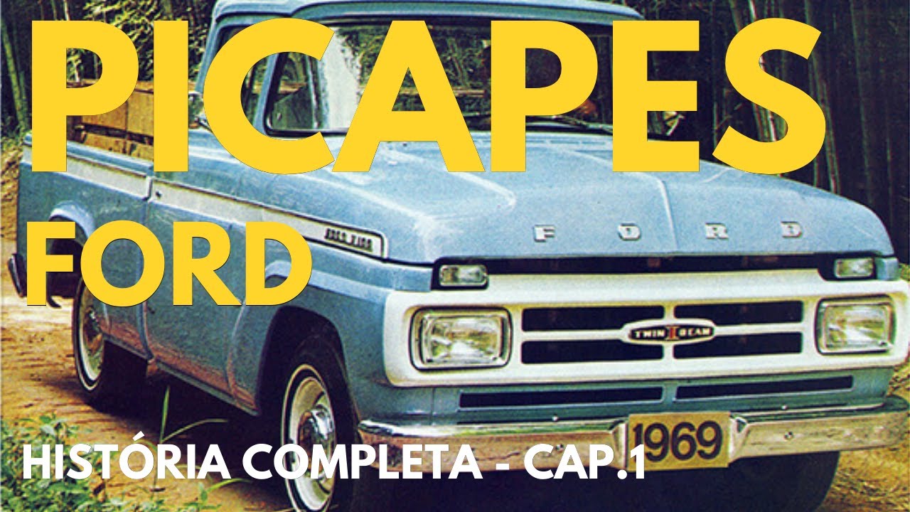 HISTÓRIA DAS PICAPES FORD SÉRIE F - [CAPÍTULO 1]