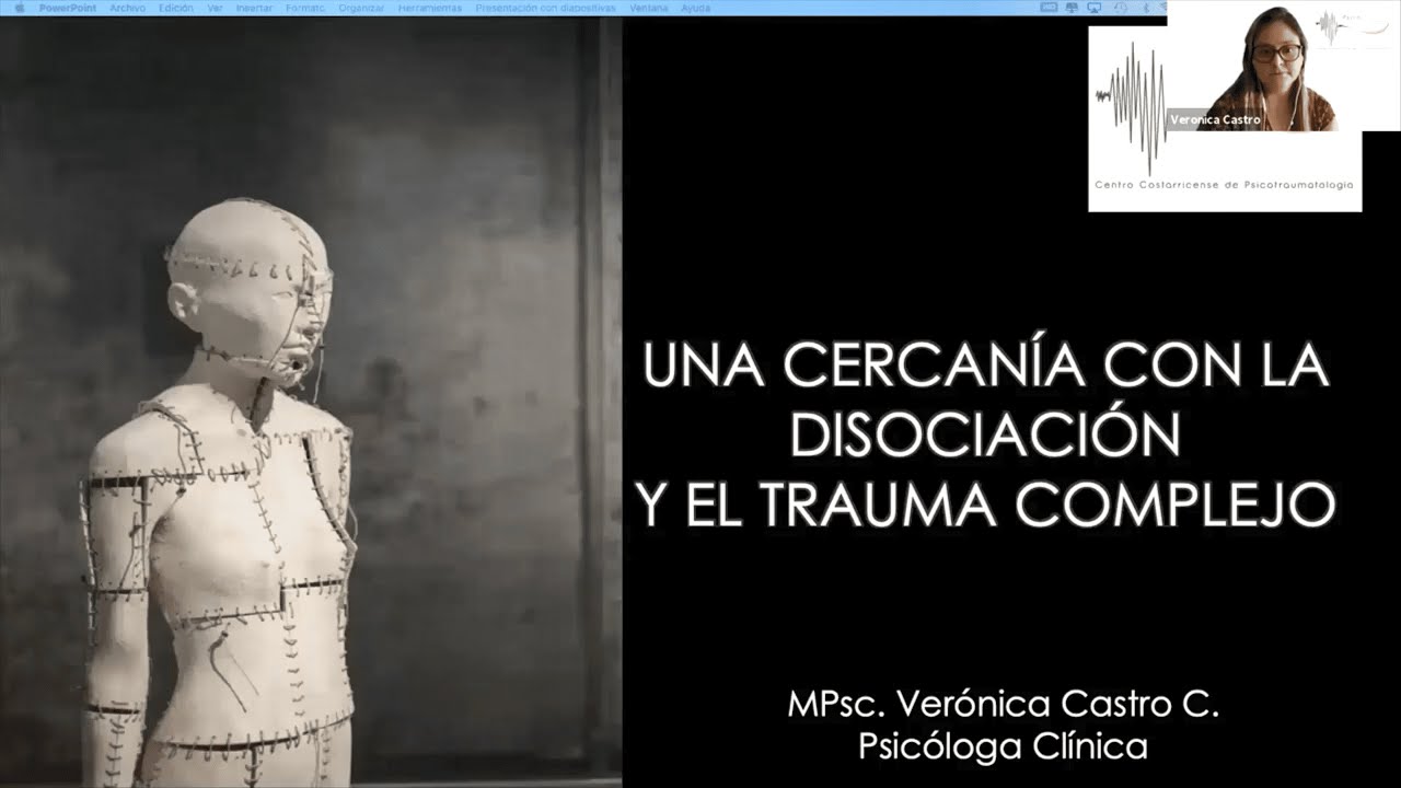 Una cercanía con la disociación y el trauma complejo