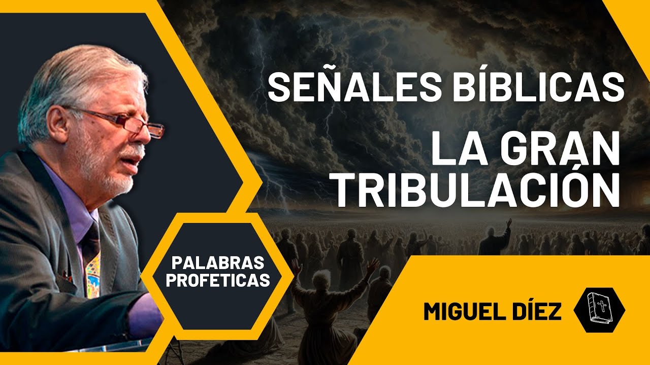Pruebas Bíblicas de que la Iglesia Estará en la Gran Tribulación // Palabras Proféticas