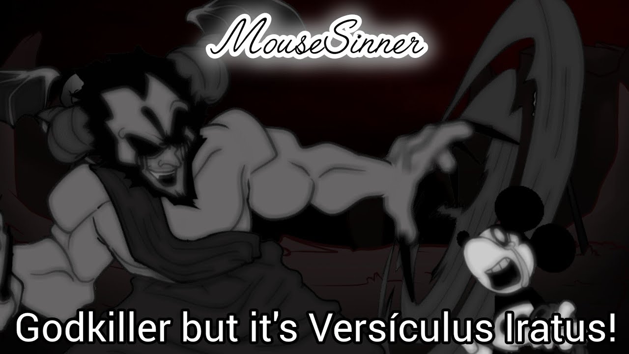 MouseSinner | Godkiller but it's Versículus Iratus! Step Right Up: Frightmare Hill cover.