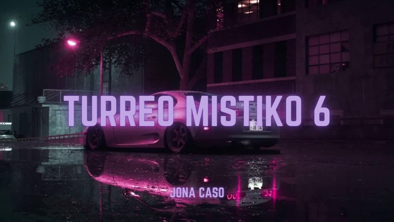 TURREO MISTIKO 6 // Edicion: @CallejeroFino - Jona Caso