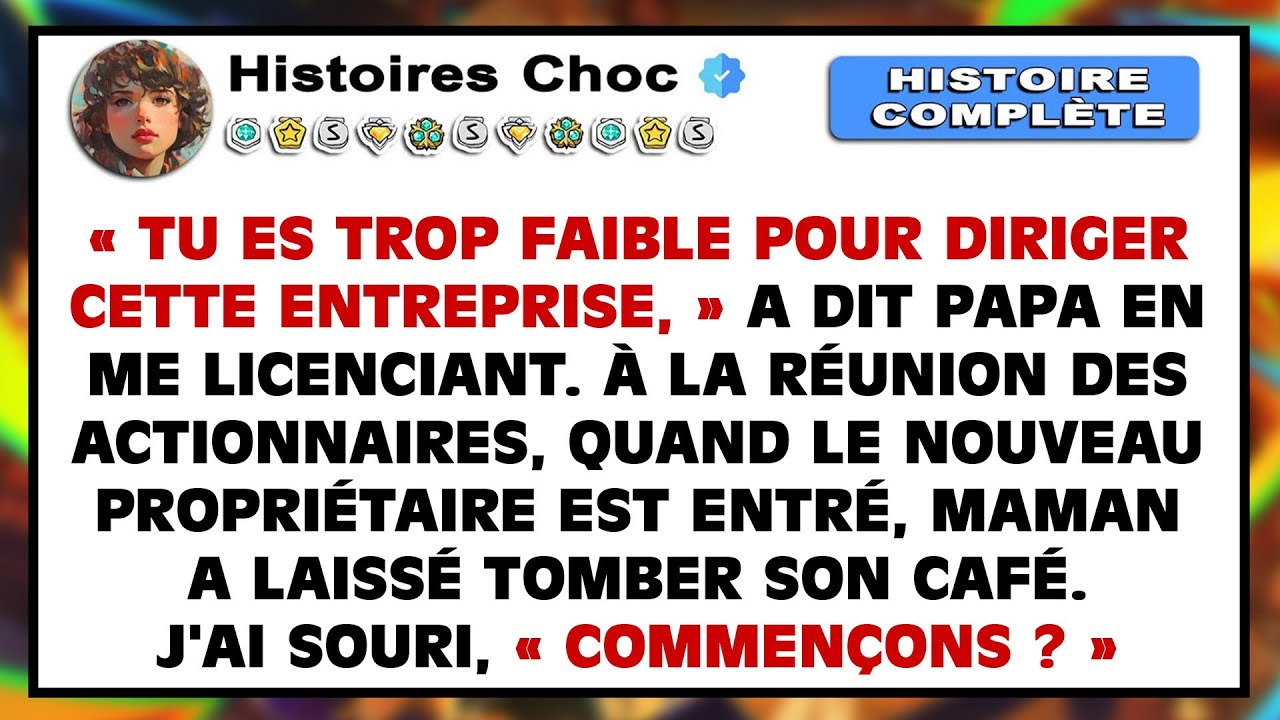 Mes Parents M'ont Renvoyée De Notre Entreprise Familiale—Puis Ont Découvert Qui Avait Racheté La...