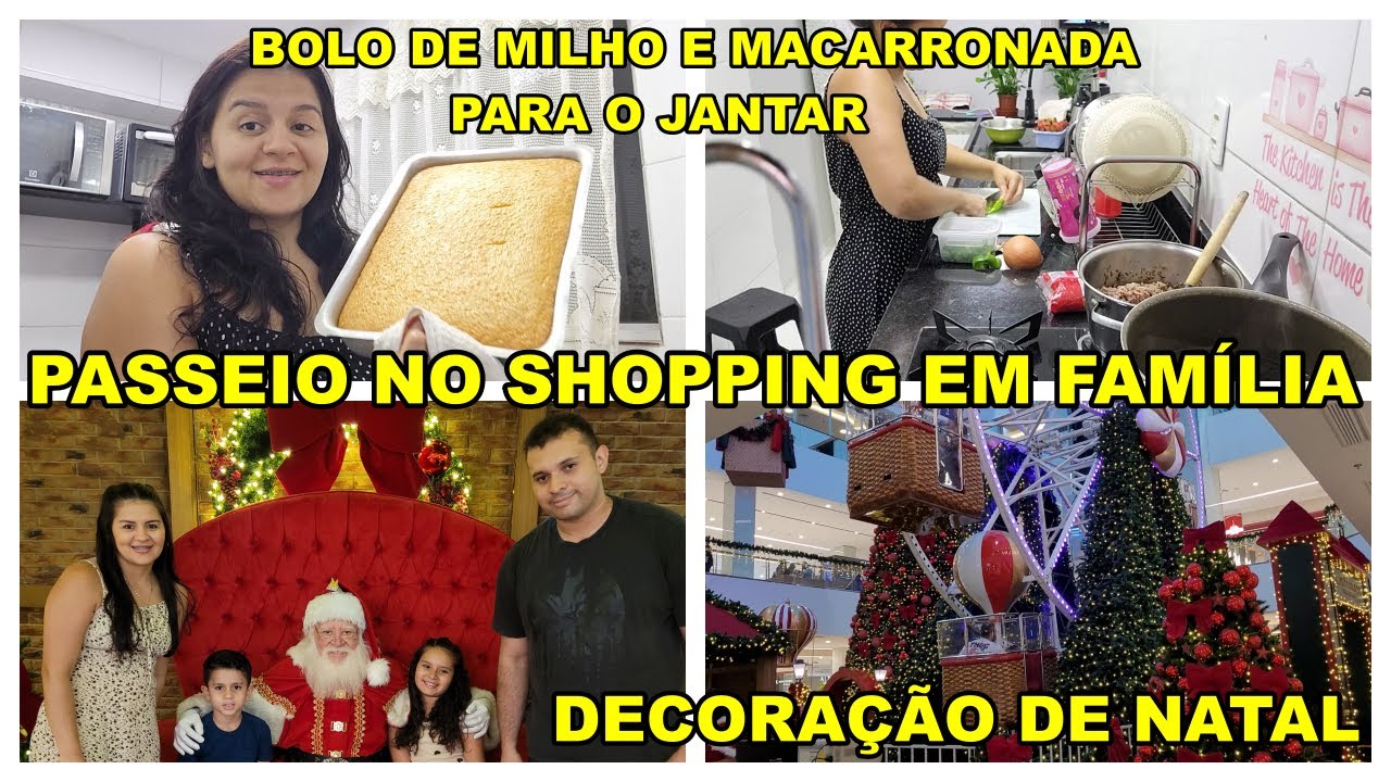 FOMOS NA INAUGURAÇÃO DA ÁRVORE DE NATAL DO SHOPPING DA BARRA/BOLO DE MILHO E MACARRONADA NO JANTAR