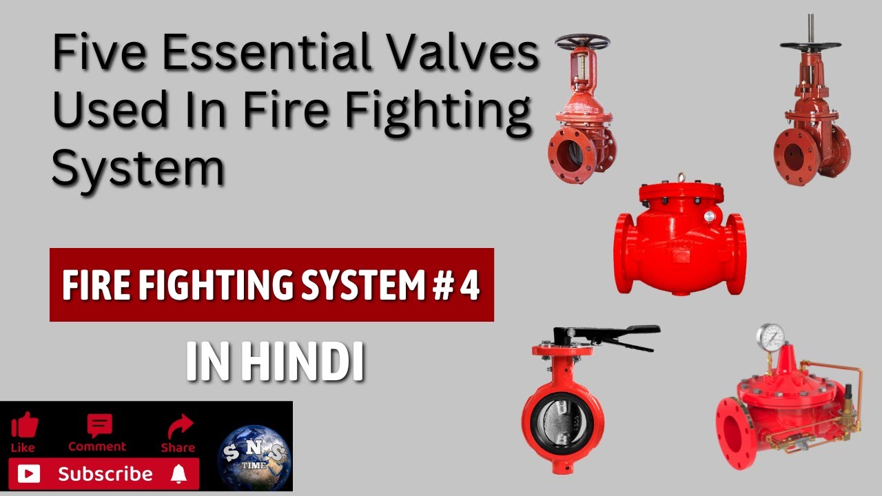 Demystifying Fire Fighting System Valves: A Comprehensive Guide to 5 Essential valves| In Hindi