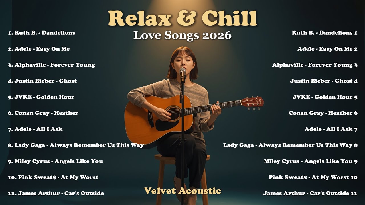 Top Acoustic Love Songs 2026 💗🎧 | Relax & Chill Playlist | Spotify Style Hits | Ruth B, Adele