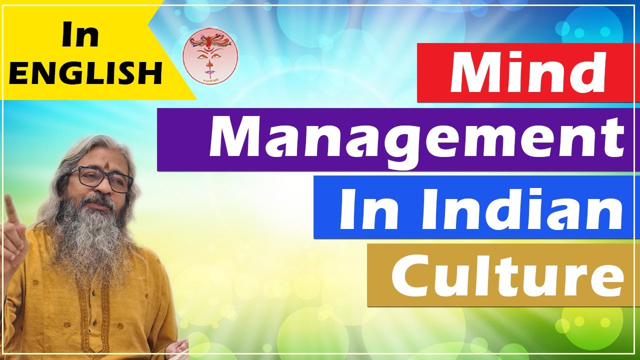Mind Management in Indian Culture, Sri. Girish Kumar L., Shripuram@shripuram