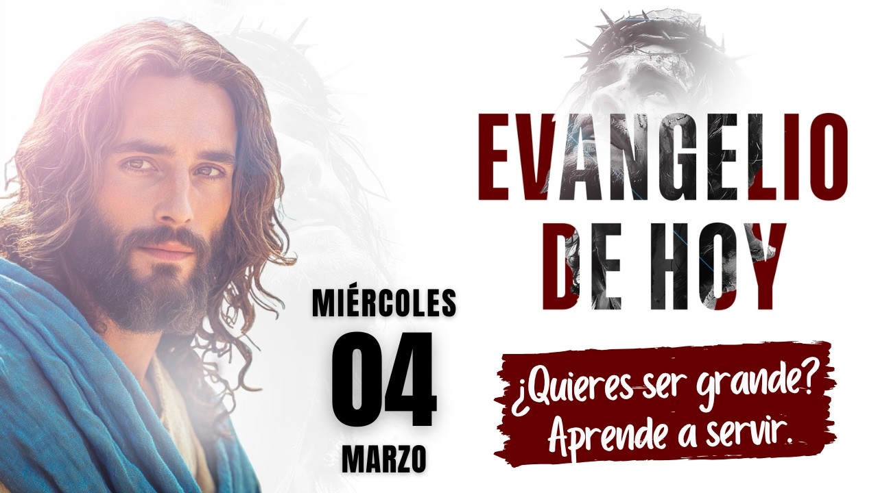 Evangelio de Hoy Mi&eacute;rcoles 4 Marzo de 2026 | Reflexi&oacute;n Lecturas y Evangelio del D&iacute;a de Hoy