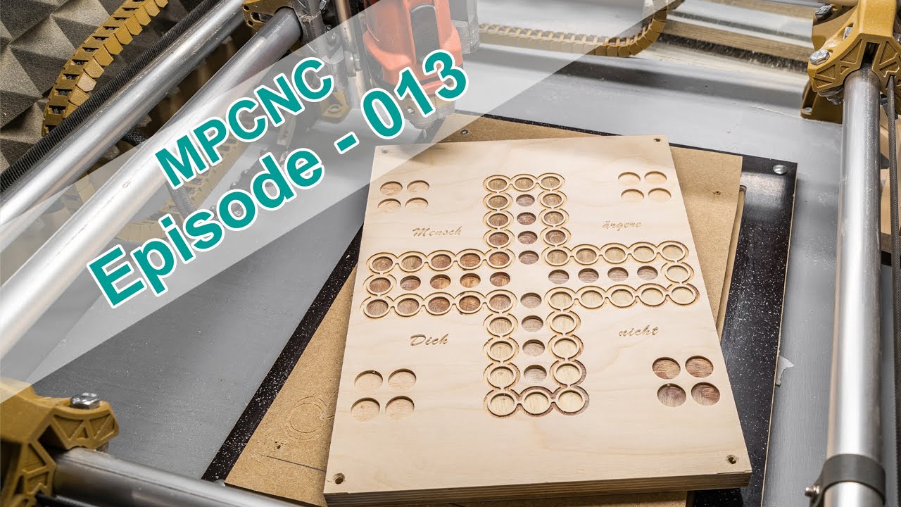 Brettspiel fräsen mit der MPCNC - Episode 013