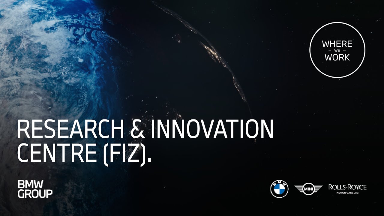 Where We Work - BMW Research and Innovation Centre (FIZ) | BMW Group Careers.