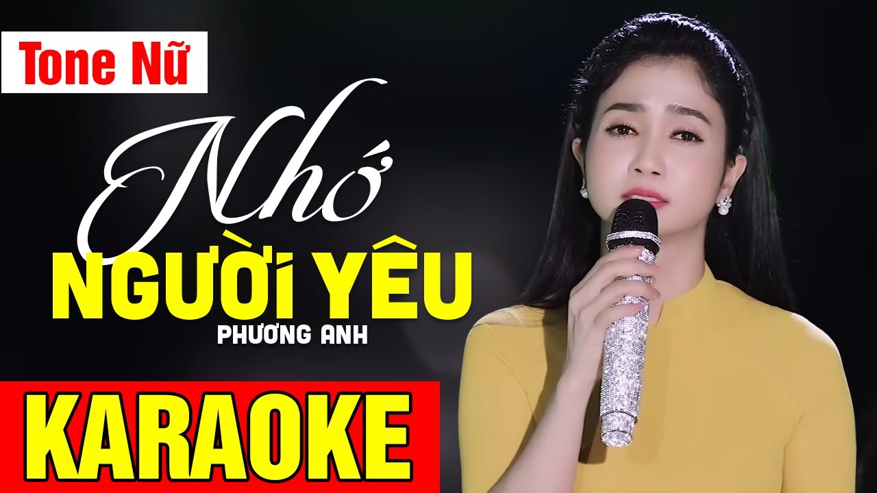 KARAOKE Nhớ Người Yêu - Tone Nữ | Beat Chuẩn Phương Anh