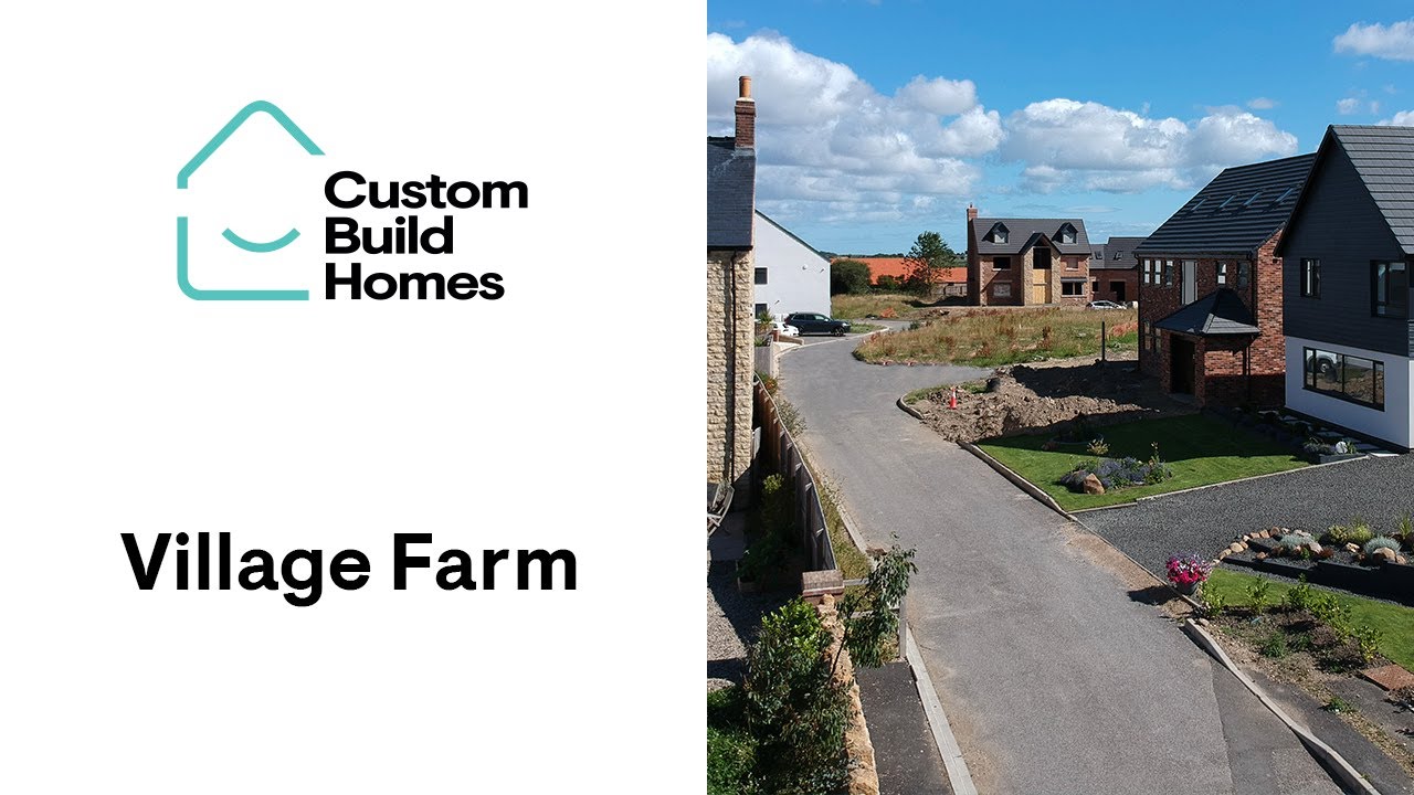Village Farm | Custom Build Homes