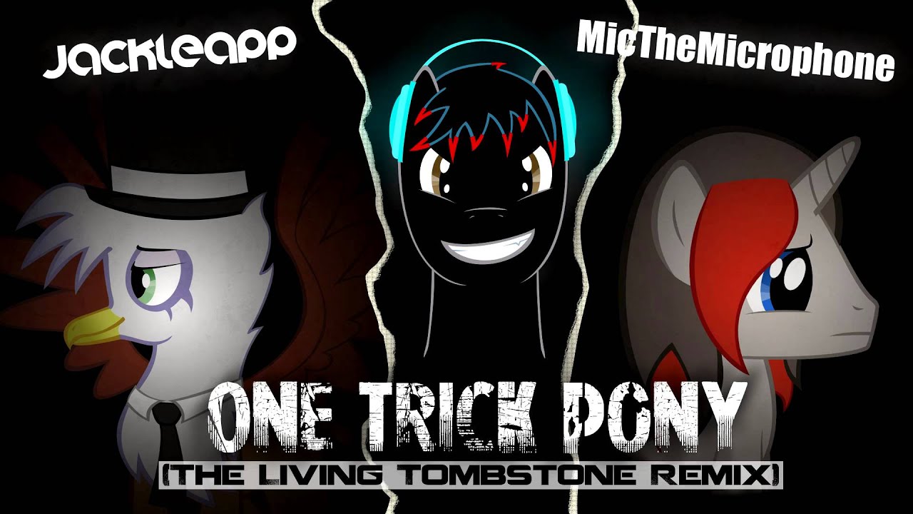 One Trick Pony (Remix) - JackleApp & Mic the Microphone