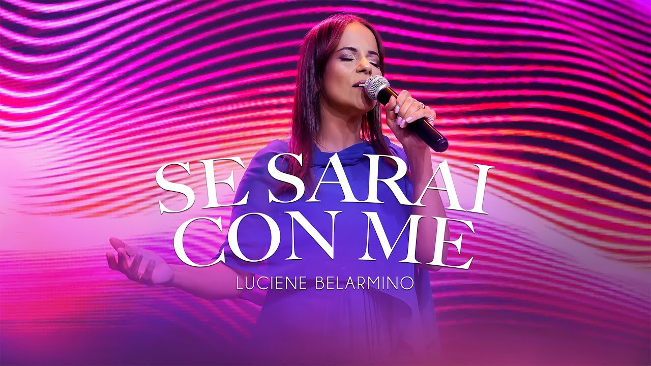 Luciene Belarmino - SE SARAI CON ME - Clip Ufficiale( Gospel italiano )