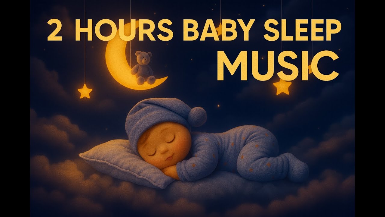 2 Hours Baby Sleep Music 😴 | Soothing Lullaby for Fast Sleep #babysleepmusic #bedtimemusic