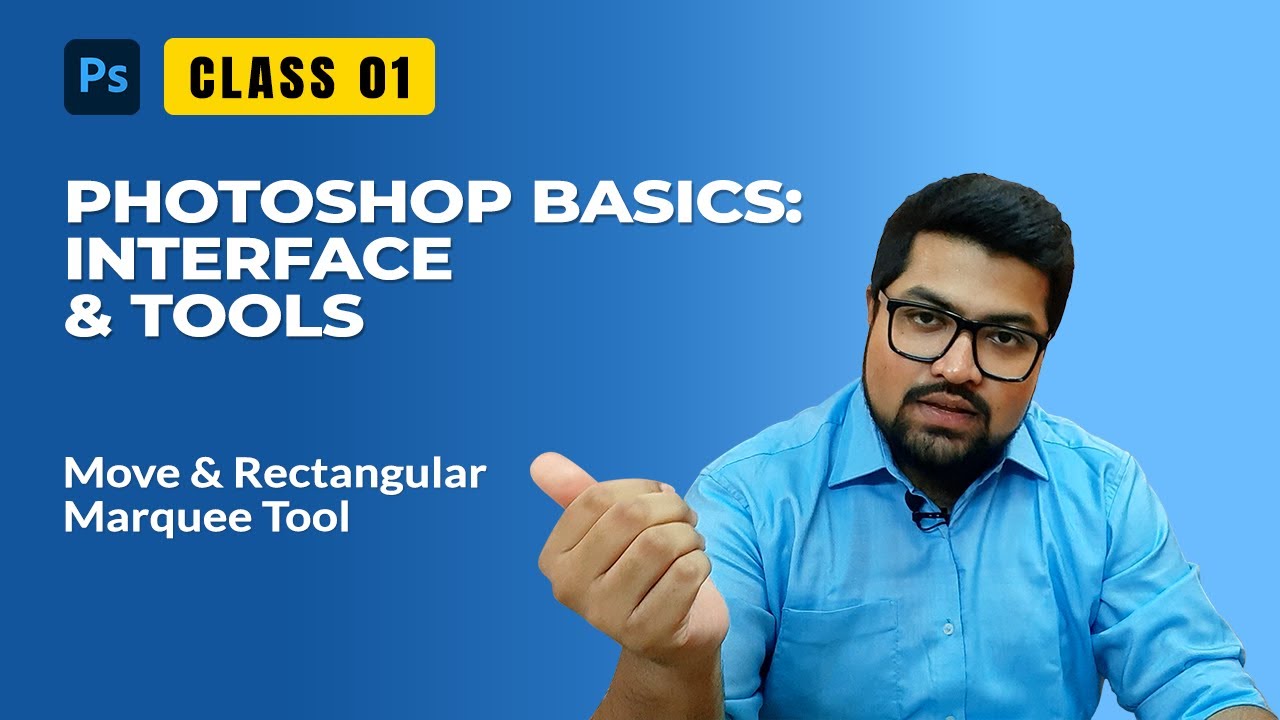 Adobe Photoshop for Beginners – Class 1: Interface, Move & Rectangular Marquee Tool (Hindi)