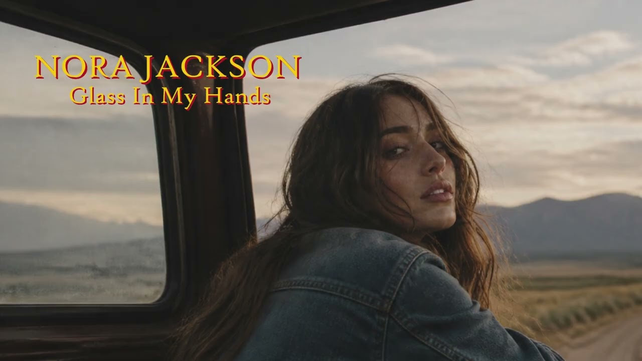 Nora Jackson - Glass In My Hands (Official Lyric Video)