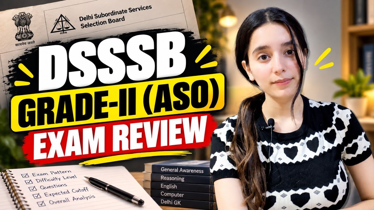 DSSSB Grade-II (ASO) Exam Review | Paper Analysis, Difficulty Level & Expected Cut Off 🔥