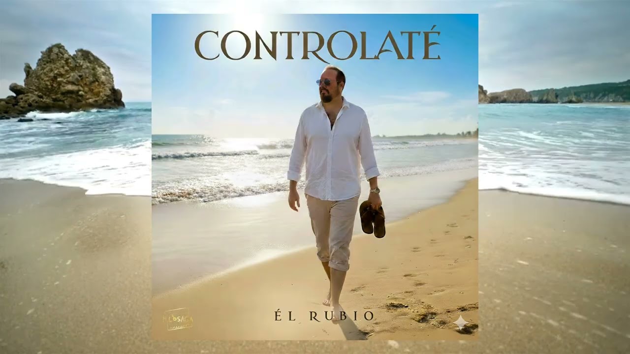 El Rubio - Contrólate
