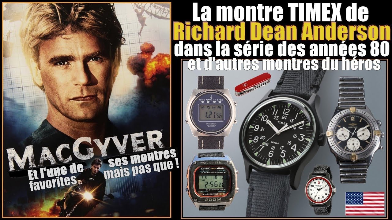 Les montres de MacGyver dont une TIMEX militaire. L'acteur portait aussi une CASIO et une BREITLING.