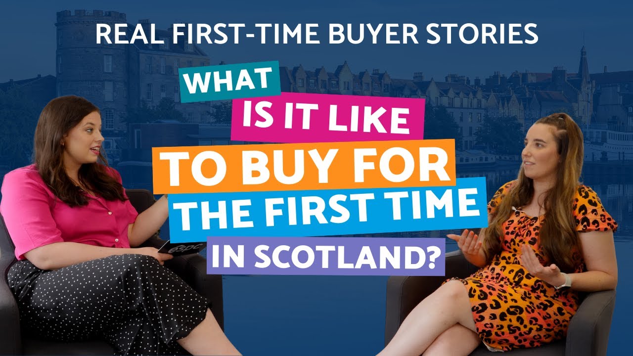 How do first-time buyers buy a property in Edinburgh? | Real first-time buyer stories Scotland