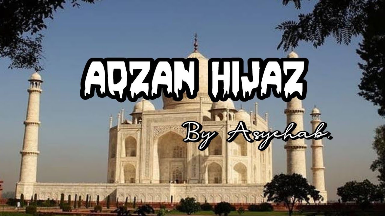 Adzan Hijaz | Adzan Santuy | MT.Hidayatul Mubarokah