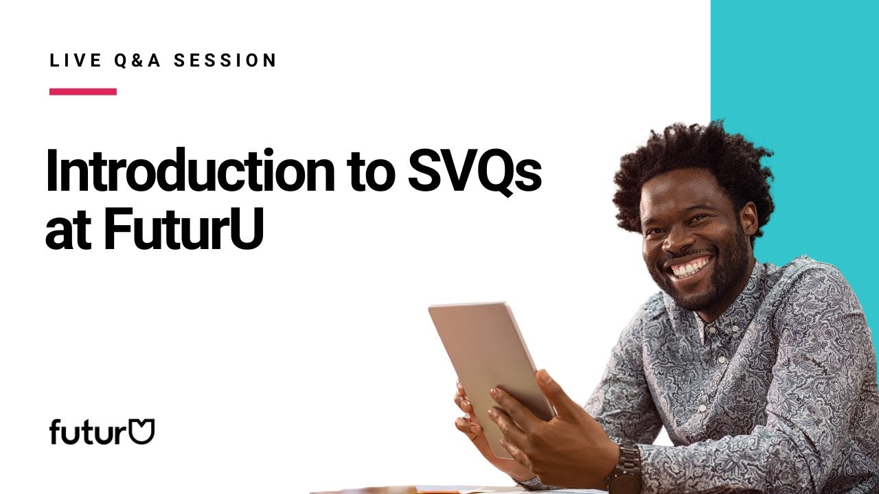 Introduction to SVQs at FuturU