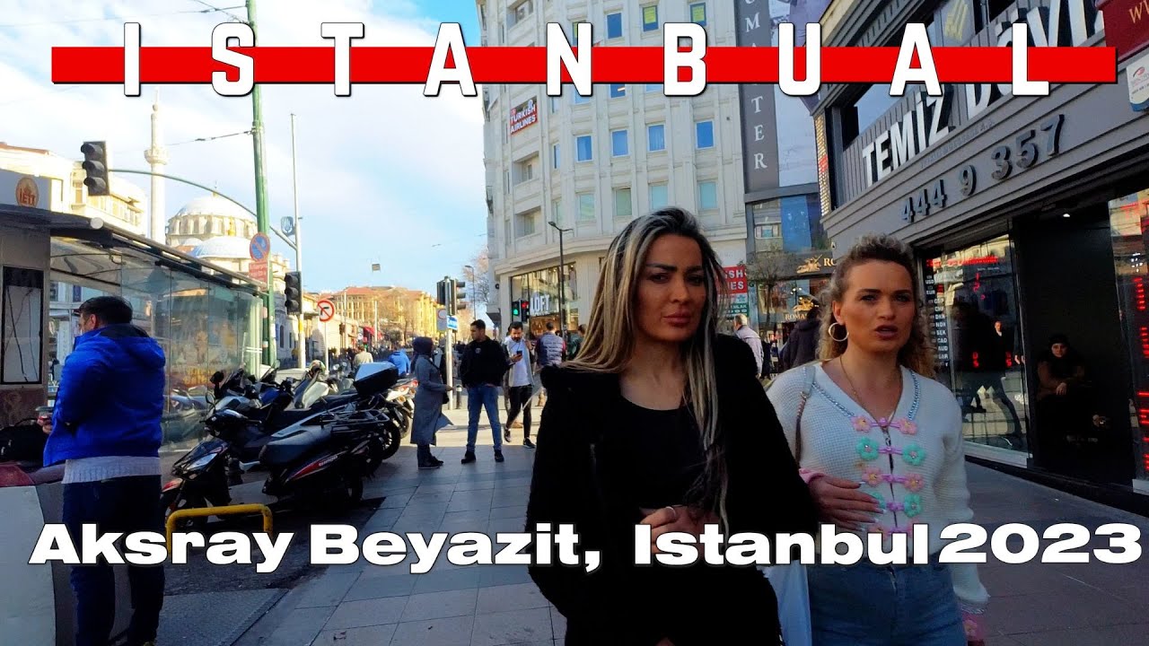 Istanbul 2023 Aksaray Walking Tour 4k Istanbul Aksaray -Beyazt