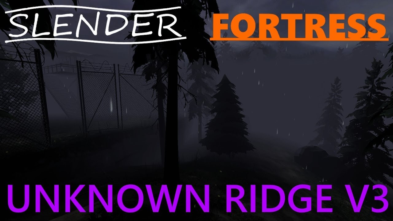 Slender Fortress - Unknown Ridge V3 [First Personal Impressions]