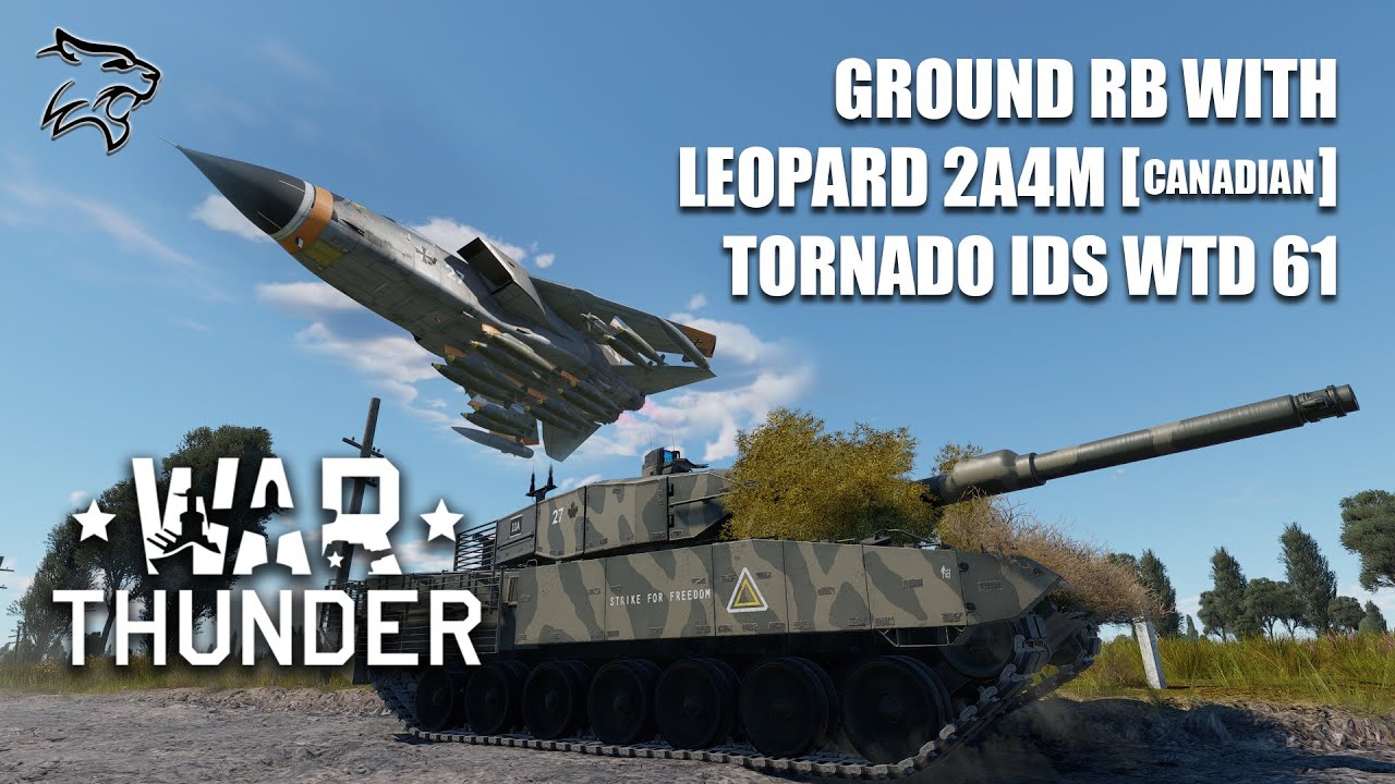 The Leopard 2A4M & Tornado IDS in Ground RB || WAR THUNDER