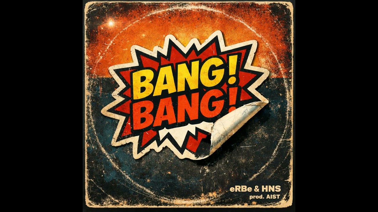 eRBe / HNS - _bang!_bang! / prod. AIST